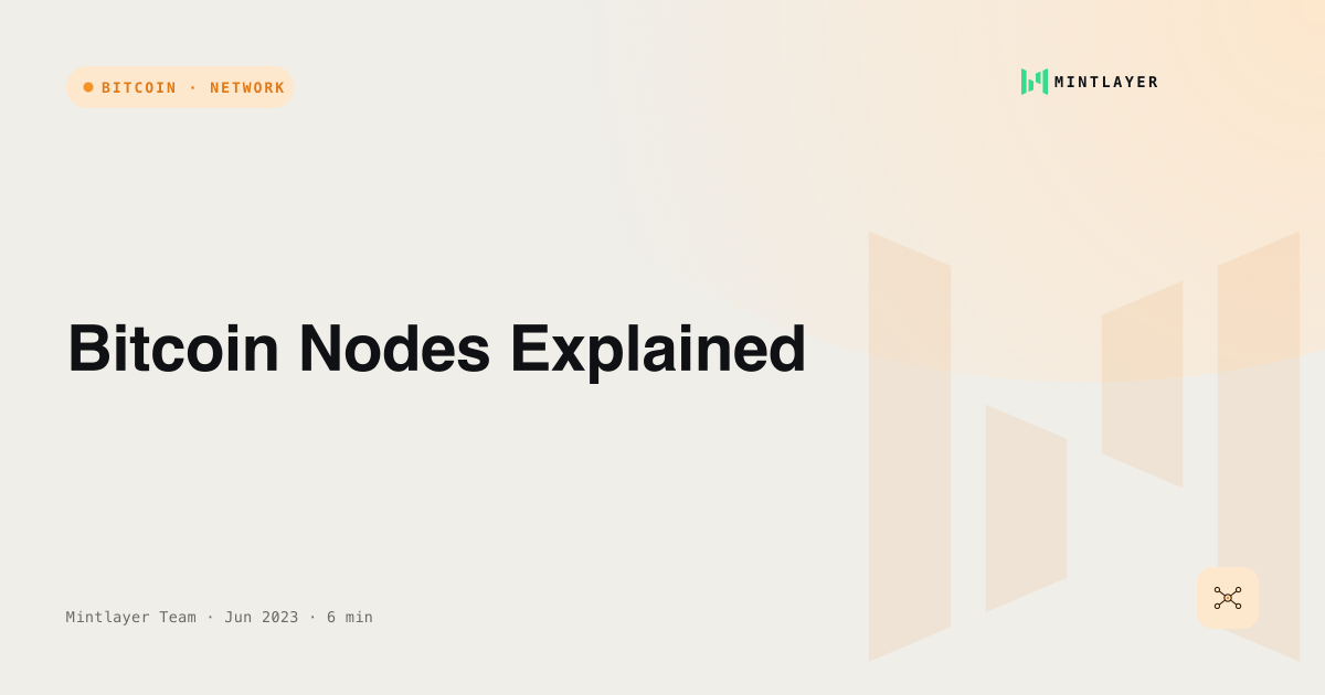 Bitcoin Nodes Explained | Mintlayer Blog