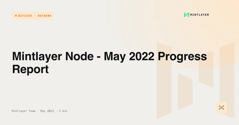 Mintlayer Node - May 2022 Progress Report