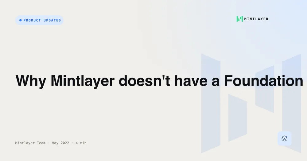 Why Mintlayer doesn't have a Foundation