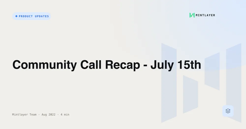 Community Call Recap - July 15th
