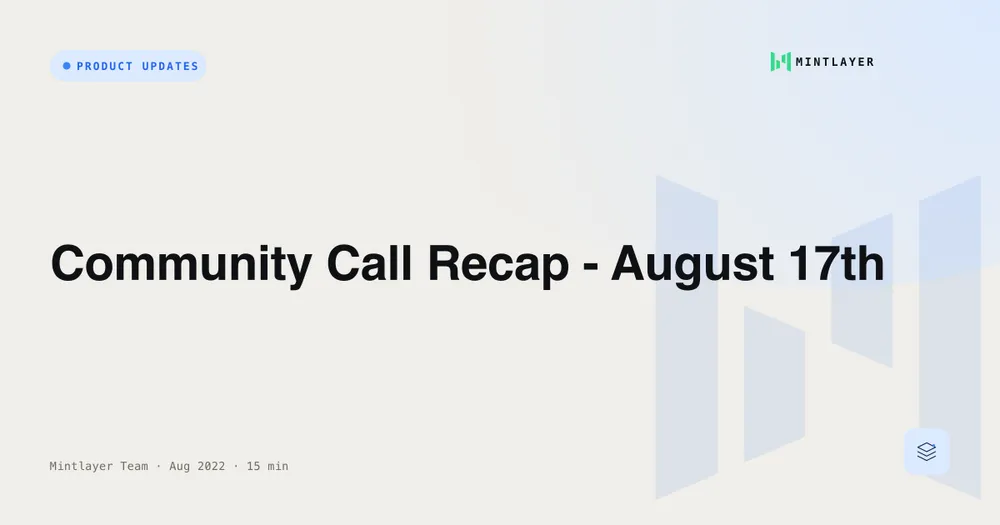 Community Call Recap - August 17th