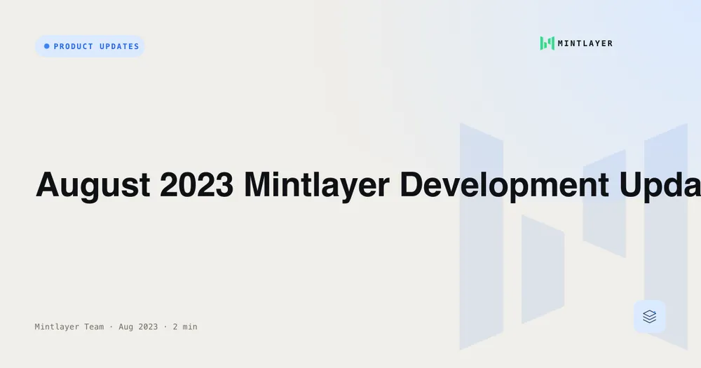 August 2023 Mintlayer Development Update