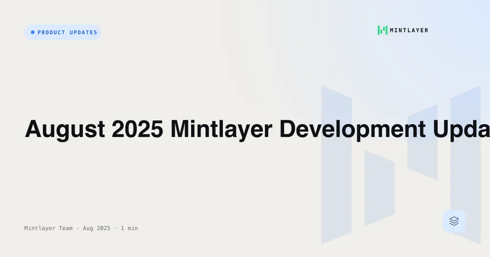 August 2025 Mintlayer Development Update