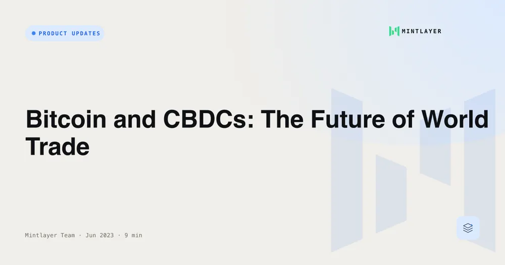 Bitcoin and CBDCs: The Future of World Trade