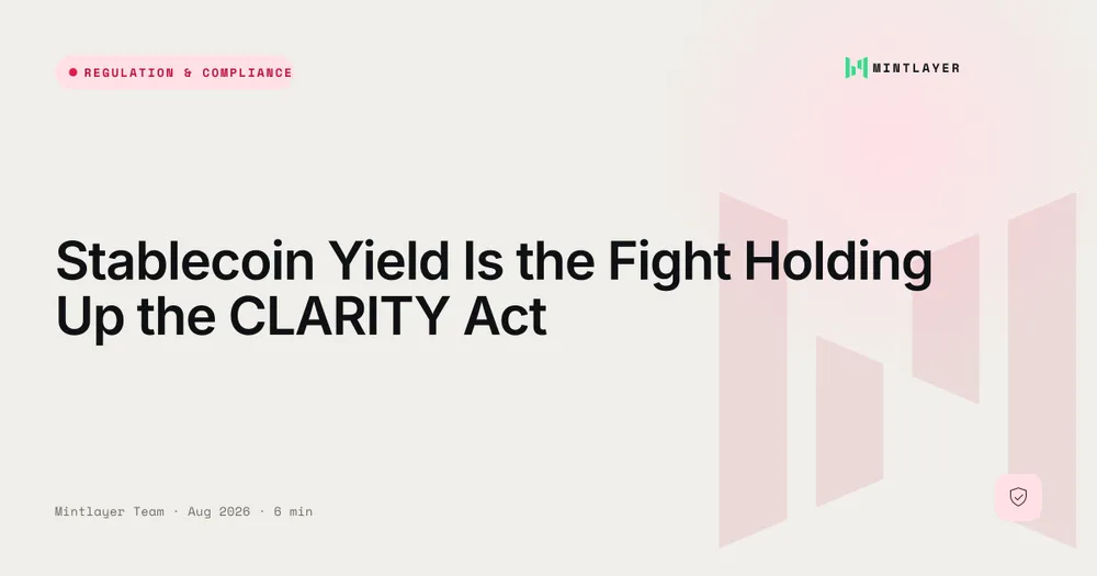 Stablecoin Yield Is the Fight Holding Up the CLARITY Act