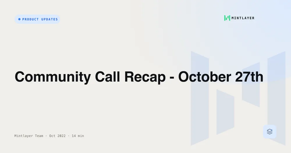Community Call Recap - October 27th