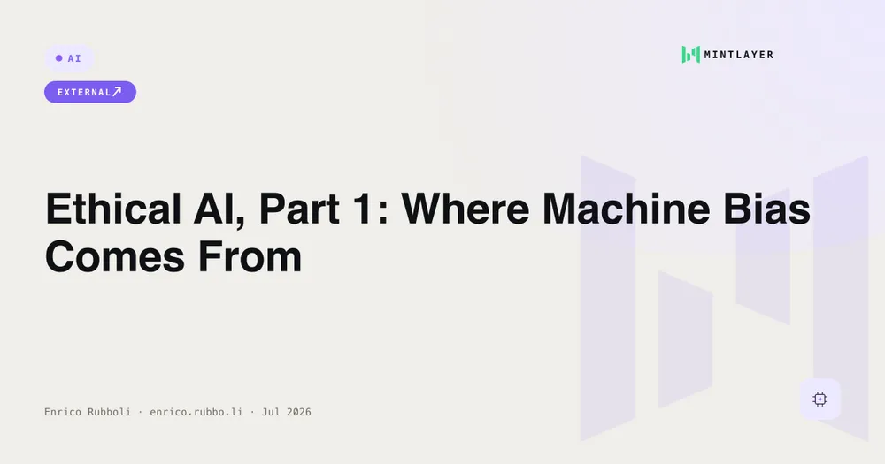 Ethical AI, Part 1: Where Machine Bias Comes From
