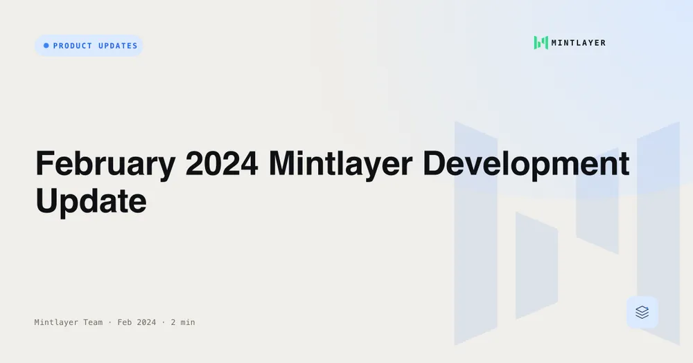 February 2024 Mintlayer Development Update