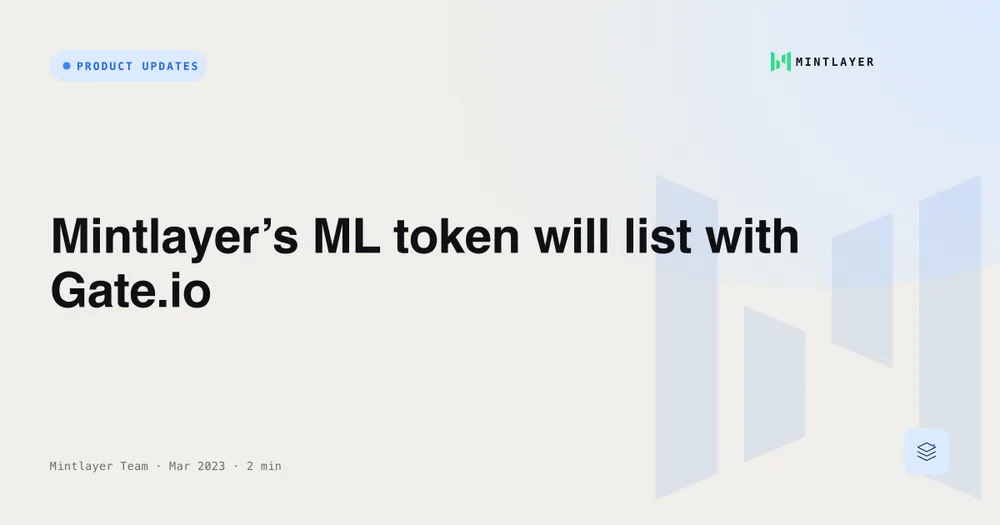 Mintlayer’s ML token will list with Gate.io