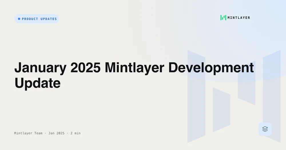 January 2025 Mintlayer Development Update