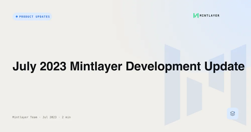 July 2023 Mintlayer Development Update