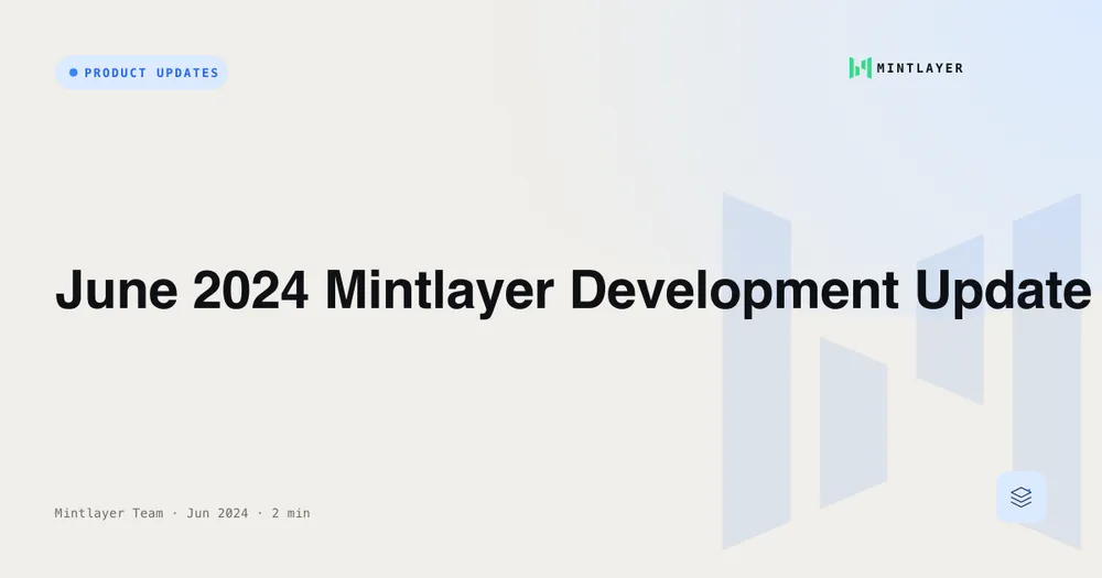 June 2024 Mintlayer Development Update