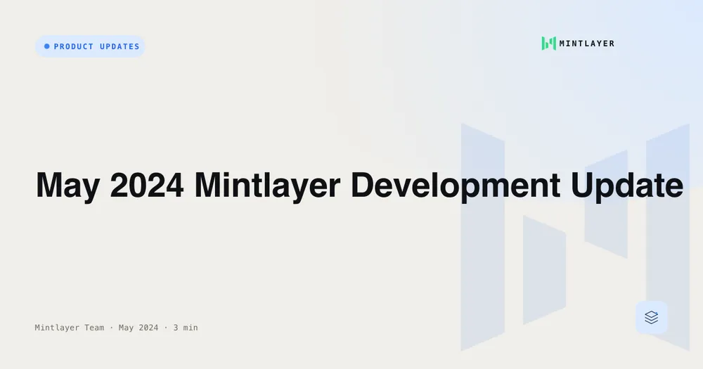 May 2024 Mintlayer Development Update
