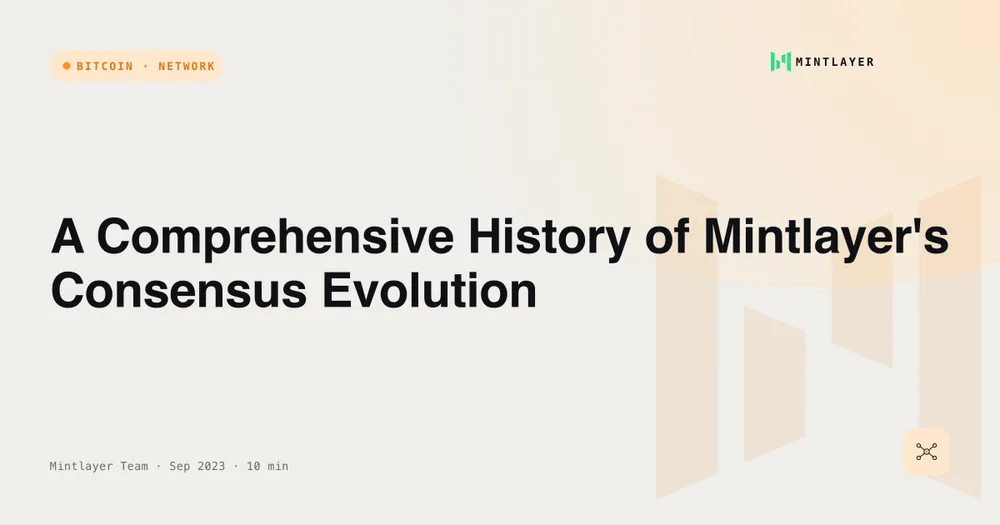 A Comprehensive History of Mintlayer's Consensus Evolution