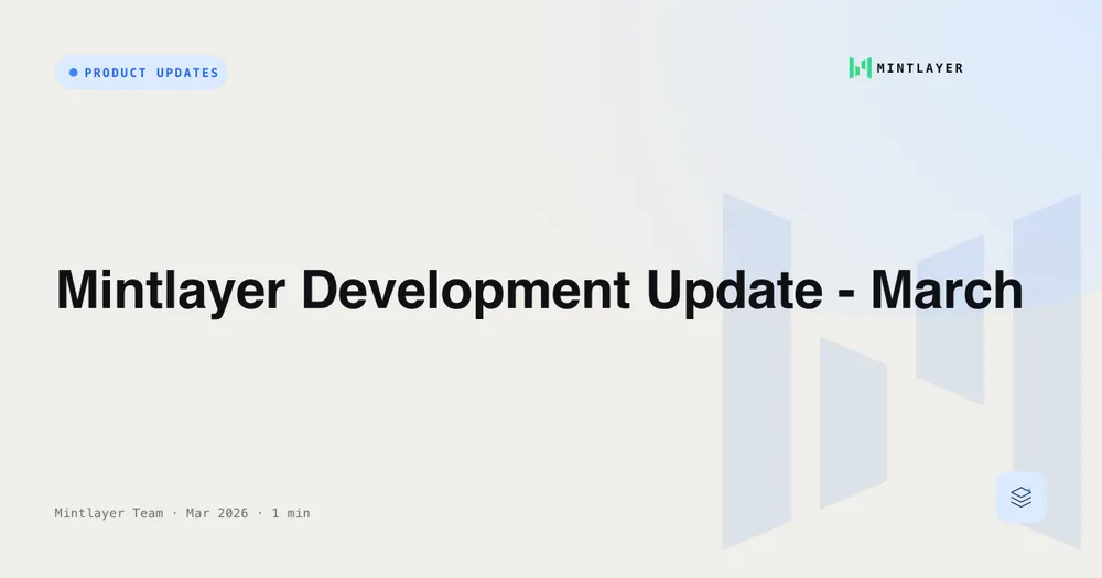 Mintlayer Development Update - March
