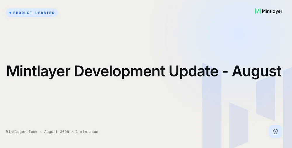 Mintlayer Development Update - August