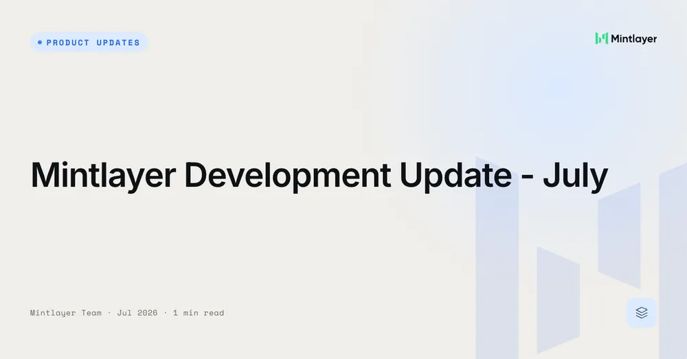 Mintlayer Development Update - July
