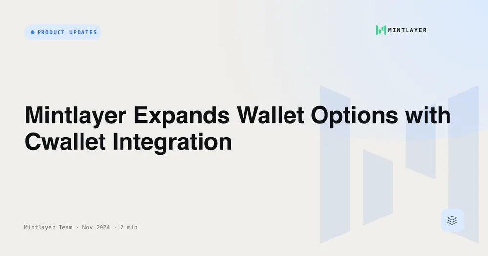 Mintlayer Expands Wallet Options with Cwallet Integration