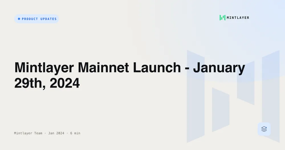Mintlayer Mainnet Launch - January 29th, 2024