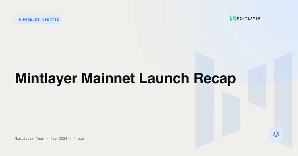 Mintlayer Mainnet Launch Recap