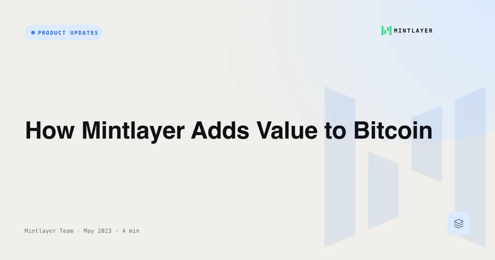 How Mintlayer Adds Value to Bitcoin