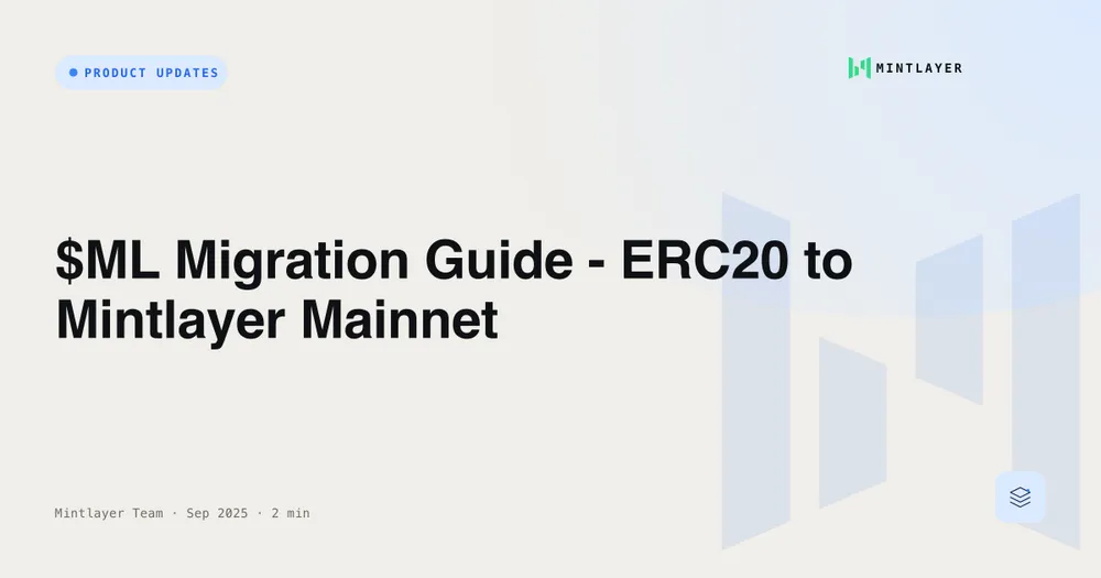 $ML Migration Guide - ERC20 to Mintlayer Mainnet