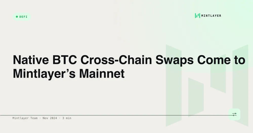 Native BTC Cross-Chain Swaps Come to Mintlayer’s Mainnet