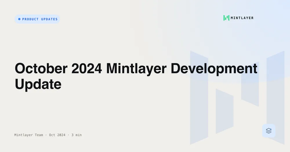 October 2024 Mintlayer Development Update