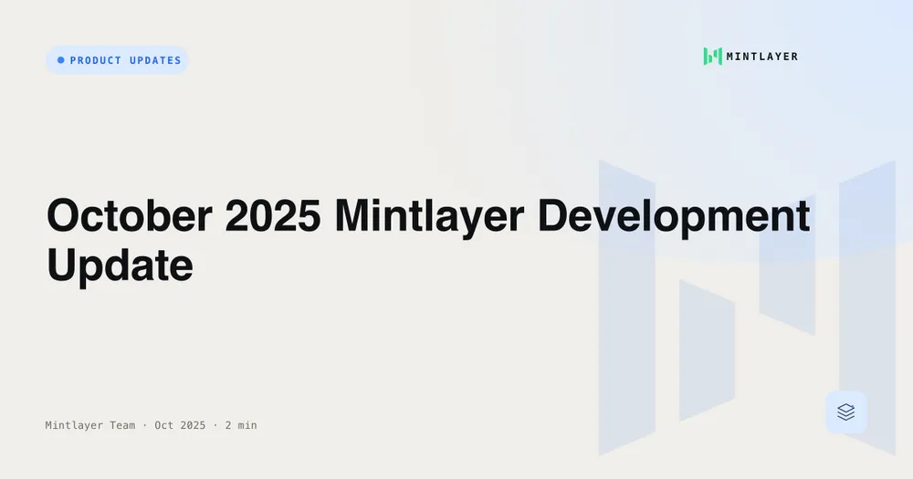 October 2025 Mintlayer Development Update