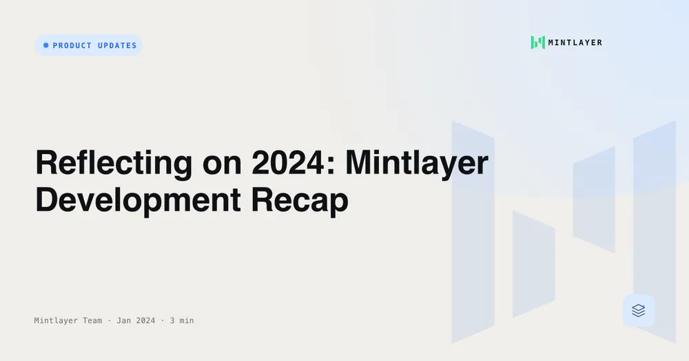Reflecting on 2024: Mintlayer Development Recap