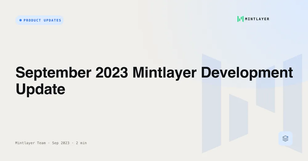 September 2023 Mintlayer Development Update
