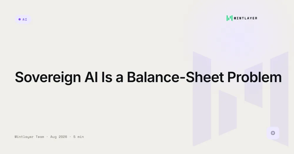 Sovereign AI Is a Balance-Sheet Problem
