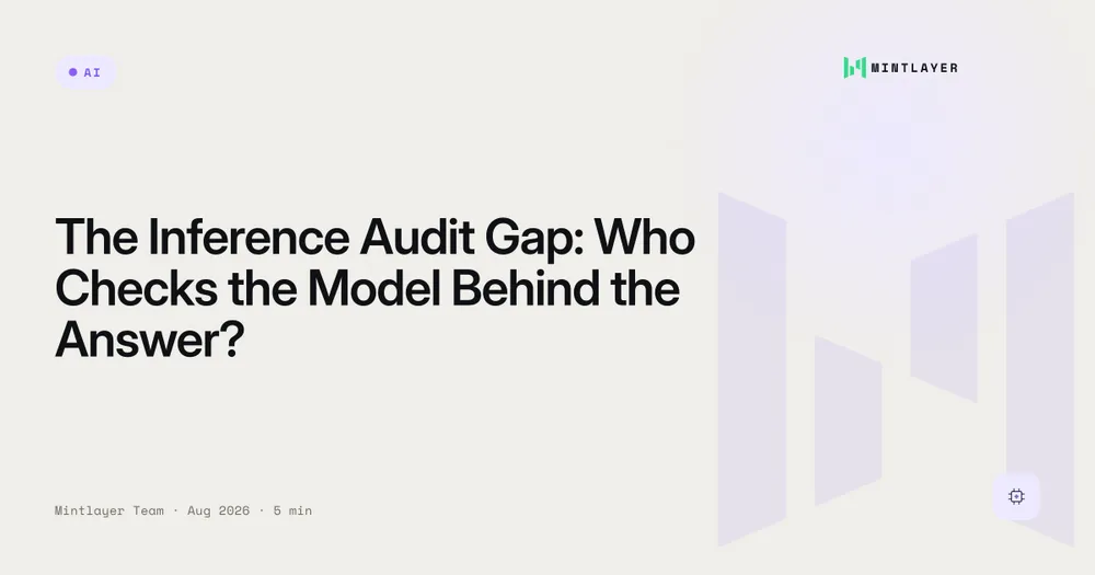 The Inference Audit Gap: Who Checks the Model Behind the Answer?