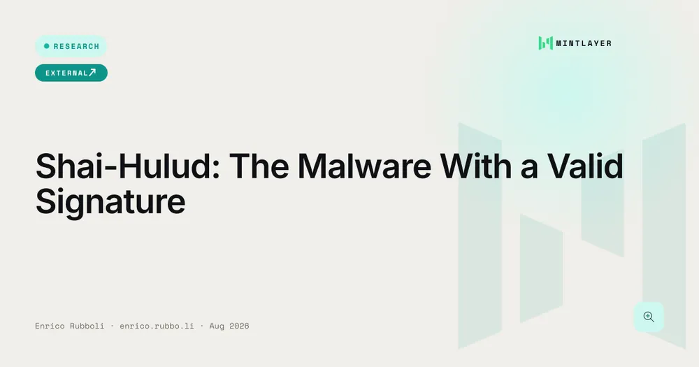 Shai-Hulud: The Malware With a Valid Signature